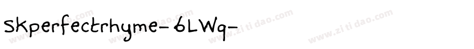 Skperfectrhyme-6LWq字体转换