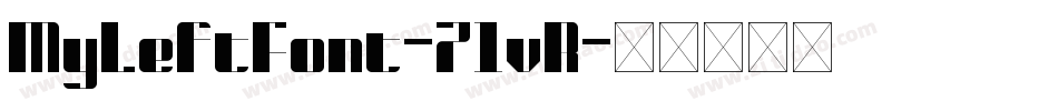 MyLeftFont-71vR字体转换