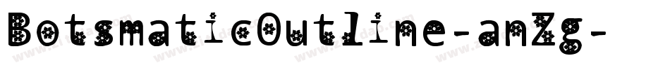 BotsmaticOutline-anZg字体转换