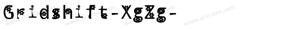 Gridshift-XgZg字体转换