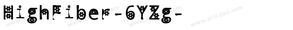 HighFiber-6YZg字体转换 HighFiber-6YZg字体转换