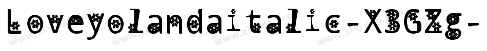 Loveyolandaitalic-X3GZg字体转换