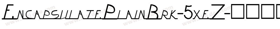 EncapsulatePlainBrk-5xeZ字体转换