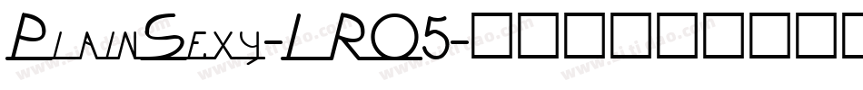PlainSexy-LRO5字体转换