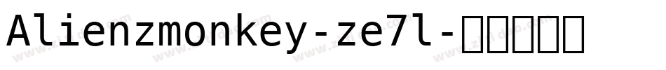 Alienzmonkey-ze7l字体转换