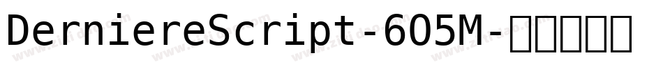 DerniereScript-6O5M字体转换