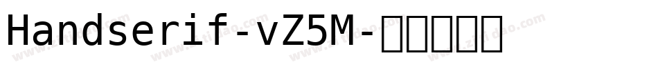 Handserif-vZ5M字体转换