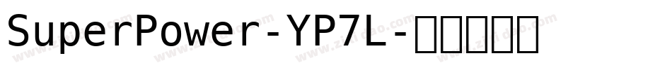 SuperPower-YP7L字体转换