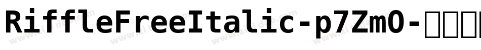 RiffleFreeItalic-p7ZmO字体转换
