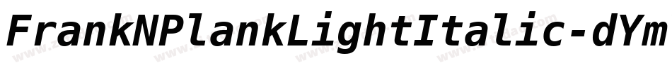 FrankNPlankLightItalic-dYmV字体转换