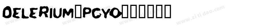 Delerium-pgyO字体转换