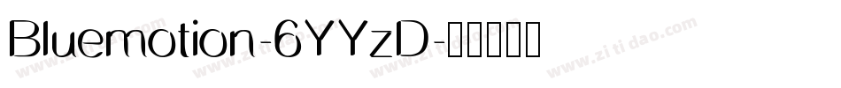 Bluemotion-6YYzD字体转换