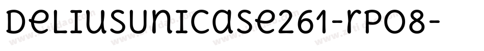 DeliusUnicase261-rPO8字体转换