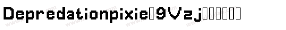 Depredationpixie-9Vzj字体转换
