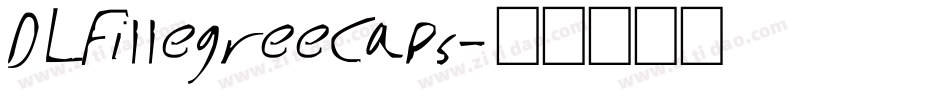 DLFillegreeCaps字体转换