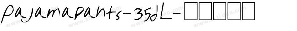 Pajamapants-35dL字体转换