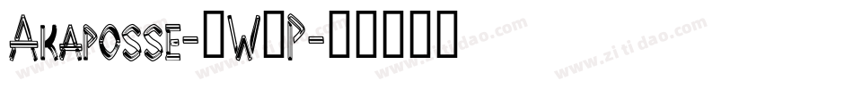 Akaposse-0W7P字体转换 Akaposse-0W7P字体转换
