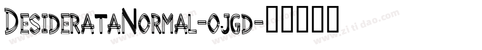 DesiderataNormal-ojgd字体转换