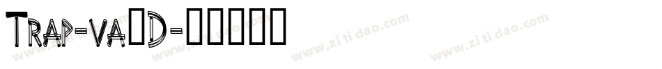 Trap-va4D字体转换