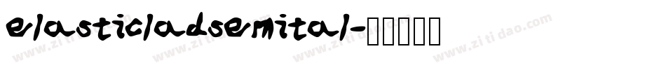 elasticladsemital字体转换