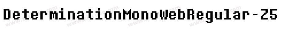 DeterminationMonoWebRegular-Z5oq字体转换