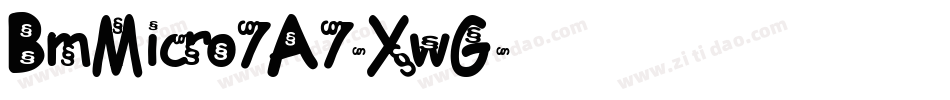BmMicro7A7-XwG字体转换