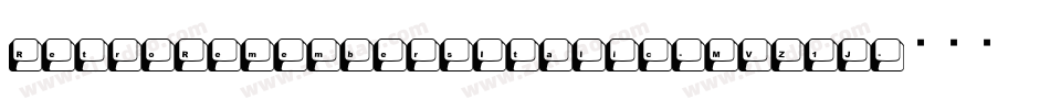 RetroRemembersItalic-MVZ1J字体转换