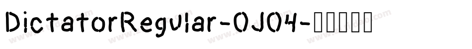 DictatorRegular-OJO4字体转换