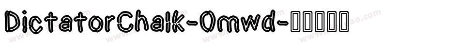 DictatorChalk-Omwd字体转换