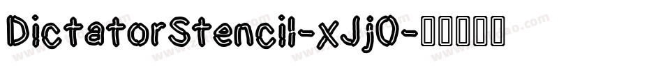 DictatorStencil-xJjO字体转换