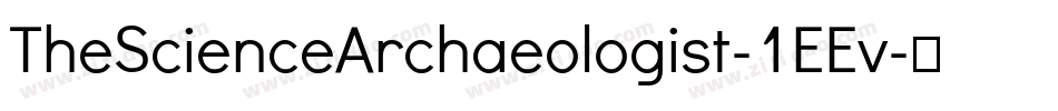 TheScienceArchaeologist-1EEv字体转换 TheScienceArchaeologist-1EEv字体转换