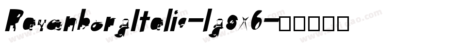 RavenborgItalic-lg8X0字体转换