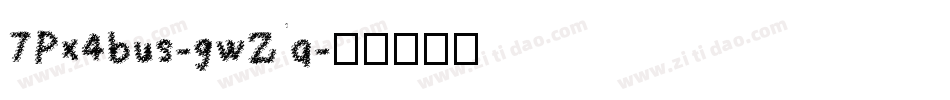 7Px4bus-gwZq字体转换