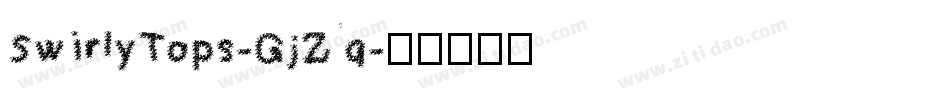 SwirlyTops-GjZq字体转换