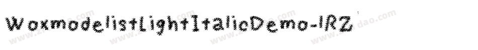 WoxmodelistLightItalicDemo-lRZq字体转换