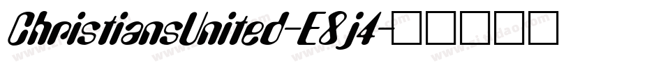 ChristiansUnited-E8j4字体转换