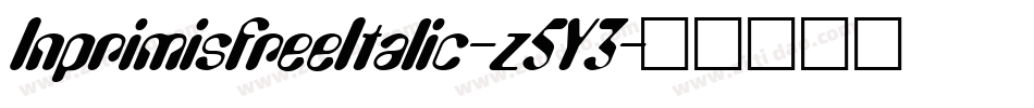 InprimisfreeItalic-z5Y3字体转换