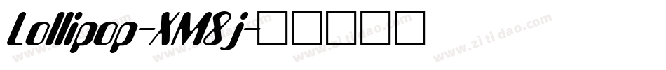 Lollipop-XM8j字体转换 Lollipop-XM8j字体转换
