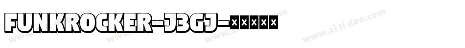 Funkrocker-j3Gj字体转换