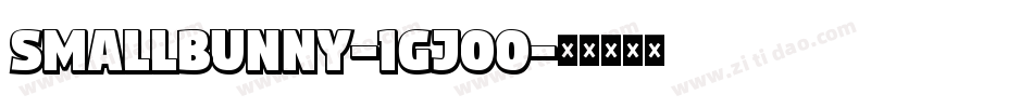 SmallBunny-1Gj00字体转换