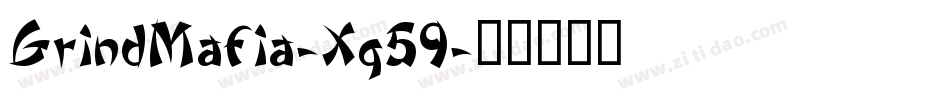GrindMafia-Xg59字体转换