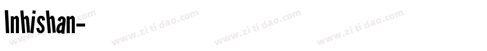 Inhishan字体转换