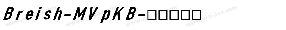 Breish-MVpKB字体转换