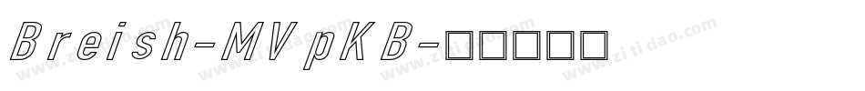 Breish-MVpKB字体转换
