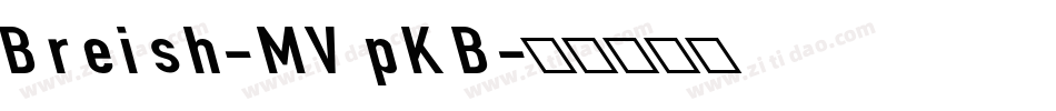 Breish-MVpKB字体转换