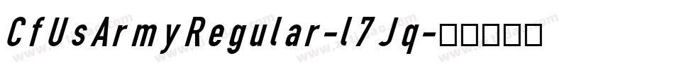 CfUsArmyRegular-l7Jq字体转换