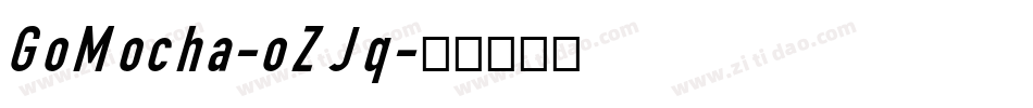 GoMocha-oZJq字体转换