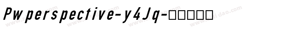 Pwperspective-y4Jq字体转换