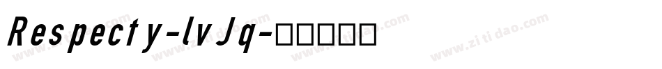 Respecty-lvJq字体转换 Respecty-lvJq字体转换