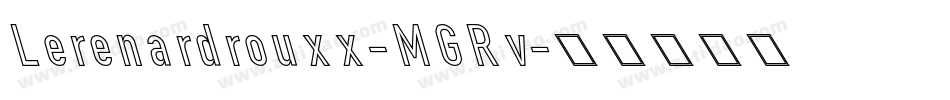 Lerenardrouxx-MGRv字体转换